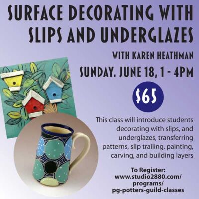 Surface decorating with slips and underglazes - June 18